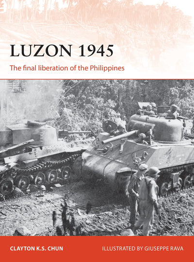 Luzon 1945: The final liberation of the Philippines (Campaign)