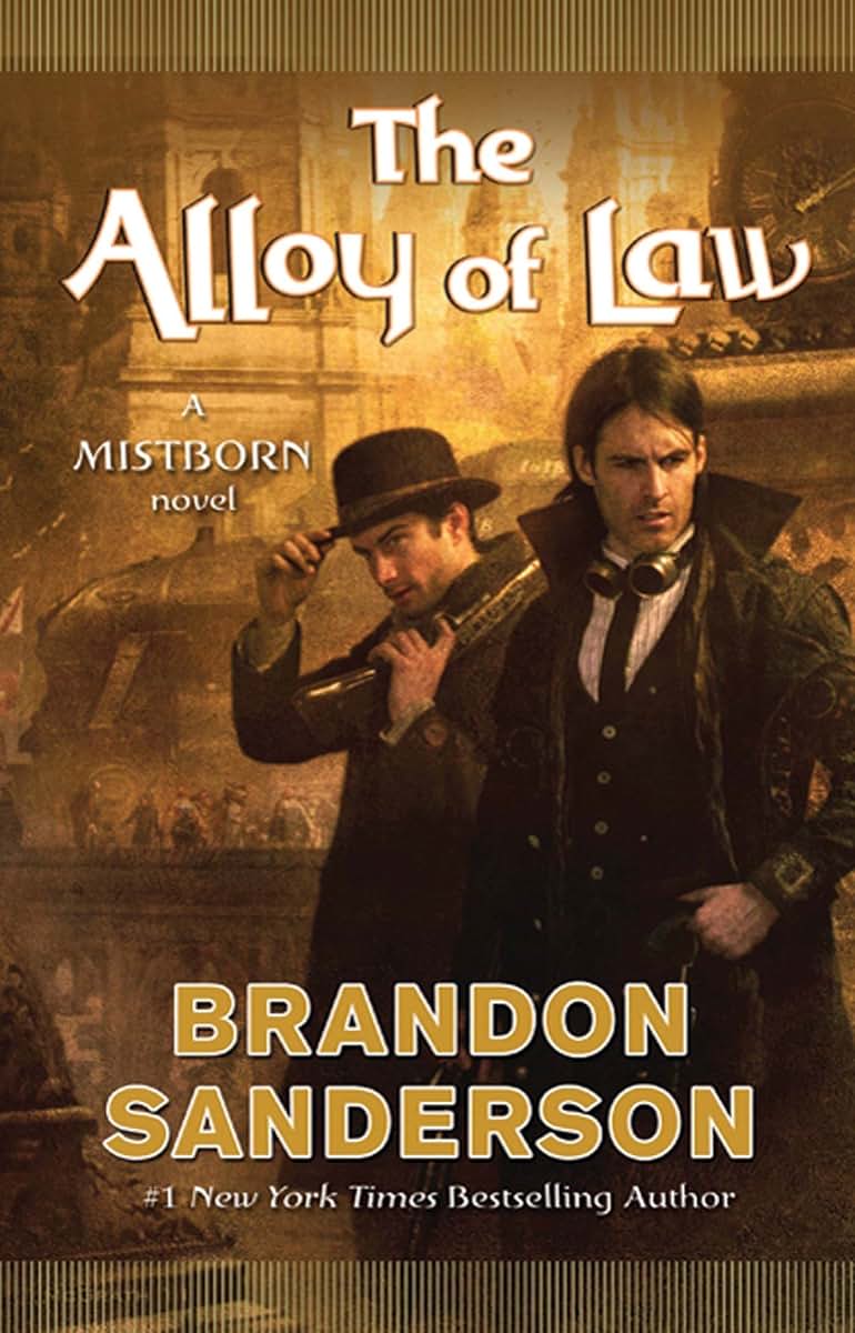 The Alloy of Law: A Mistborn Novel (Mistborn Saga, Book 4)