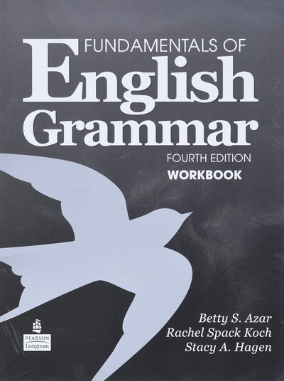 Fundamentals of English Grammar Workbook, 4th Edition by Bet