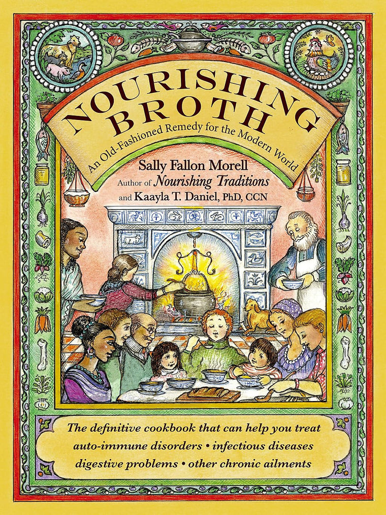 Nourishing Broth: An Old-Fashioned Remedy for the Modern World