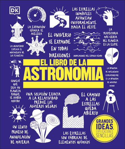El Libro de la astronomía (The Astronomy Book) (DK Big Ideas) (Spanish Edition)