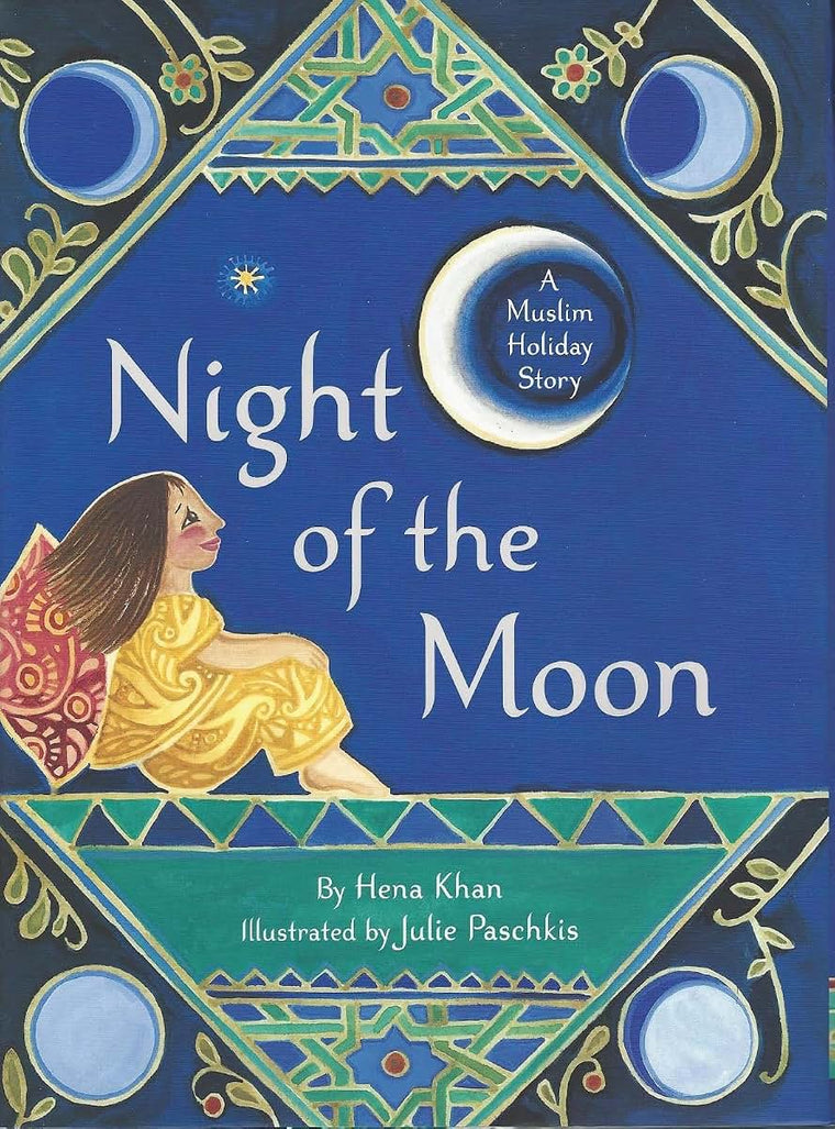 Night of the Moon: A Muslim Holiday Story