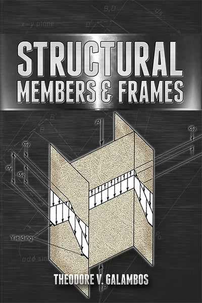 Structural Members and Frames (Dover Books on Engineering)