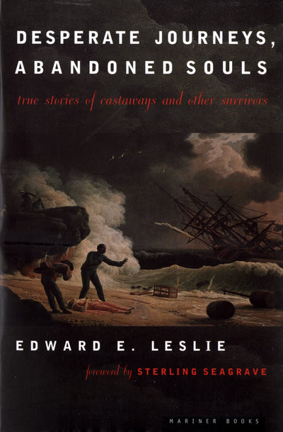 Desperate Journeys, Abandoned Souls: True Stories of Castaways