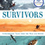 Survivors: Extraordinary Tales from the Wild and Beyond by L