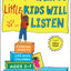 How to Talk so Little Kids Will Listen: A Survival Guide to