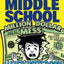 Middle School: Million Dollar Mess (Middle School, 16) by Pa