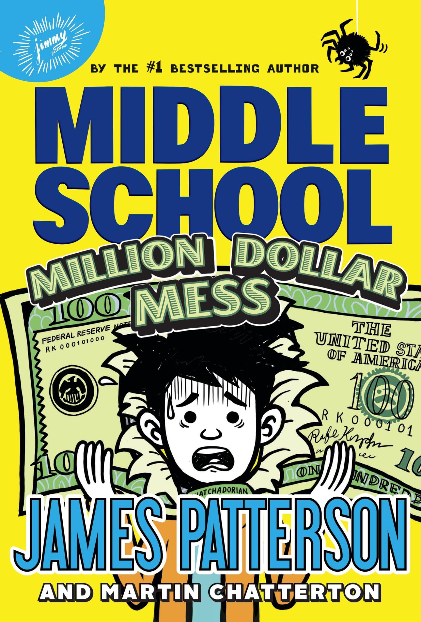 Middle School: Million Dollar Mess (Middle School, 16) by Pa