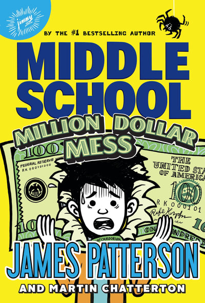 Middle School: Million Dollar Mess (Middle School, 16) by Pa