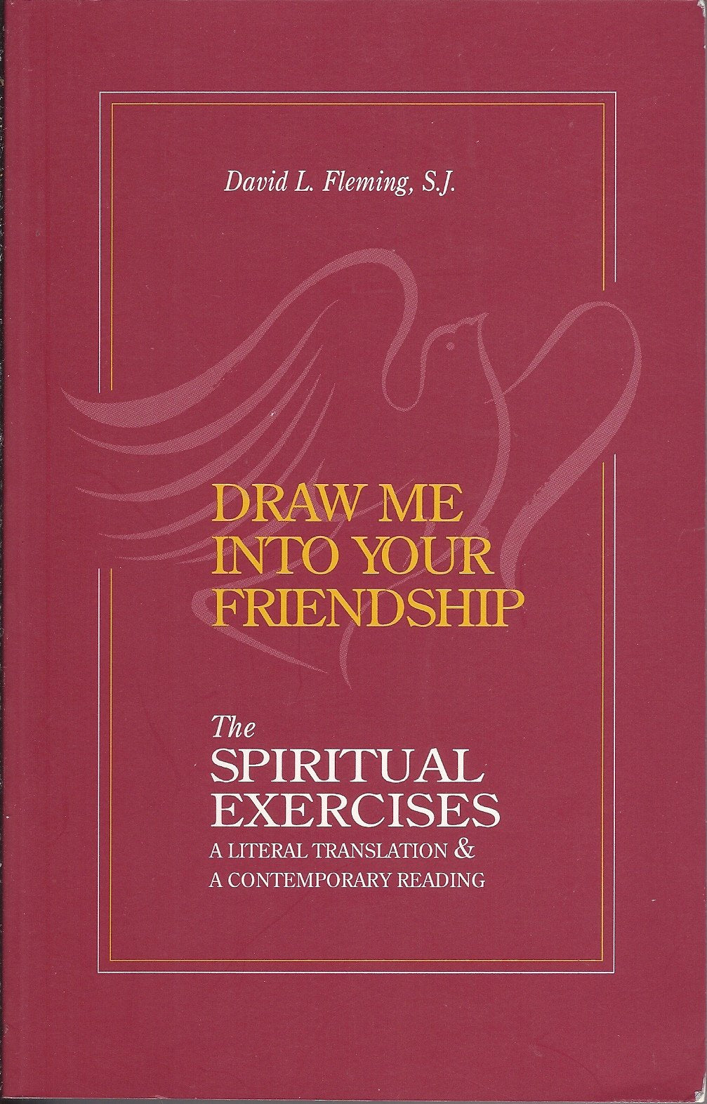 Draw Me Into Your Friendship: A Literal Translation