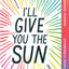 I'll Give You the Sun