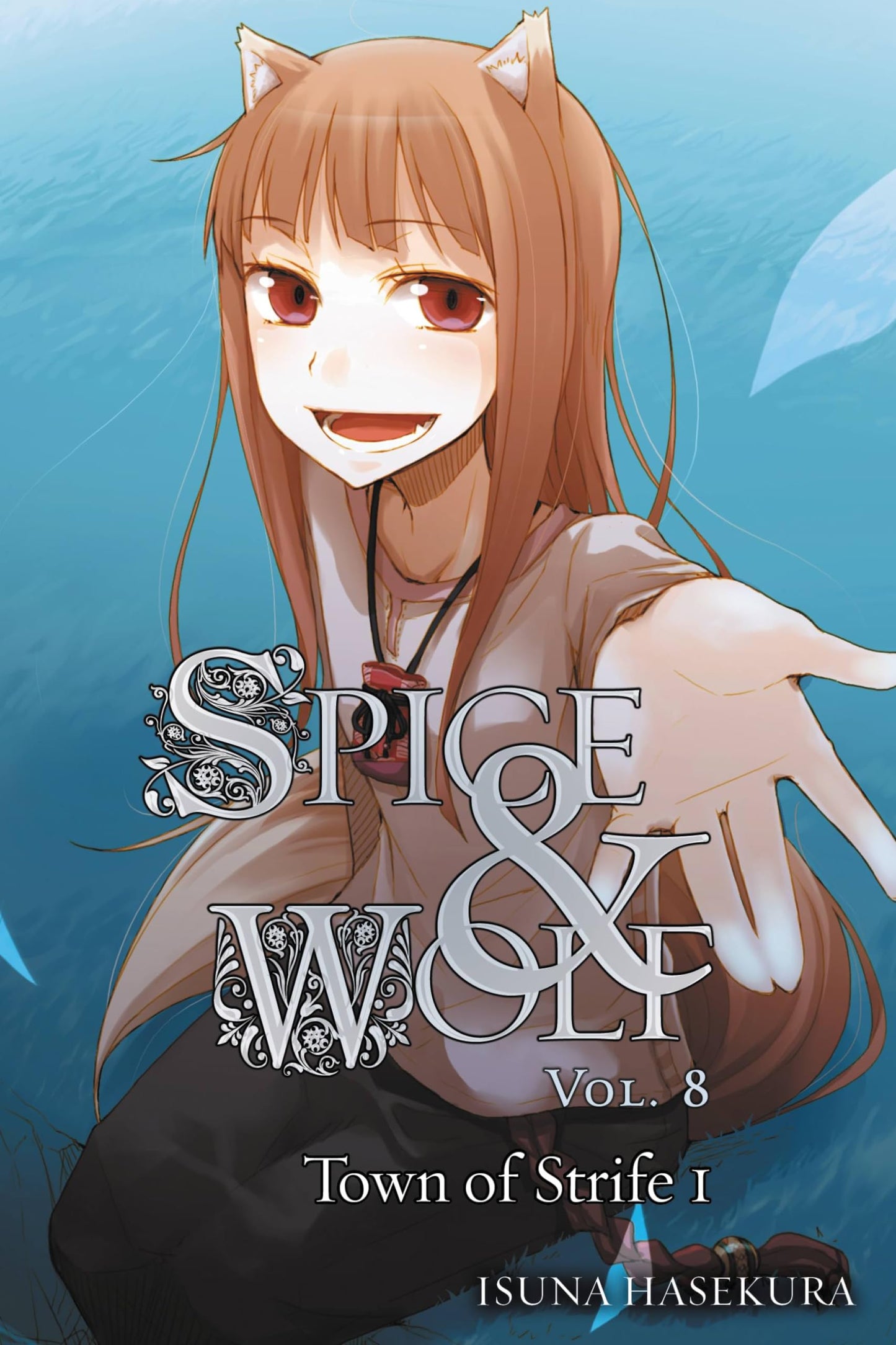 Spice and Wolf, Vol. 8: The Town of Strife I - light novel