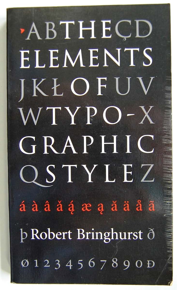 The Elements of Typographic Style by Robert Bringhurst