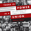There Is Power in a Union: The Epic Story of Labor in America