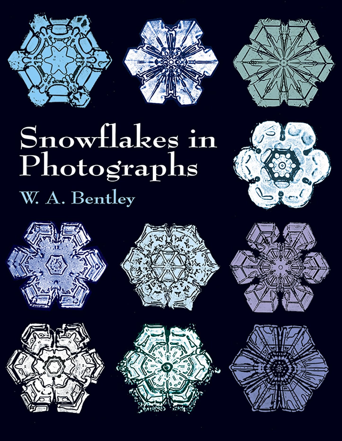 Snowflakes in Photographs (Dover Pictorial Archive) by W. A.