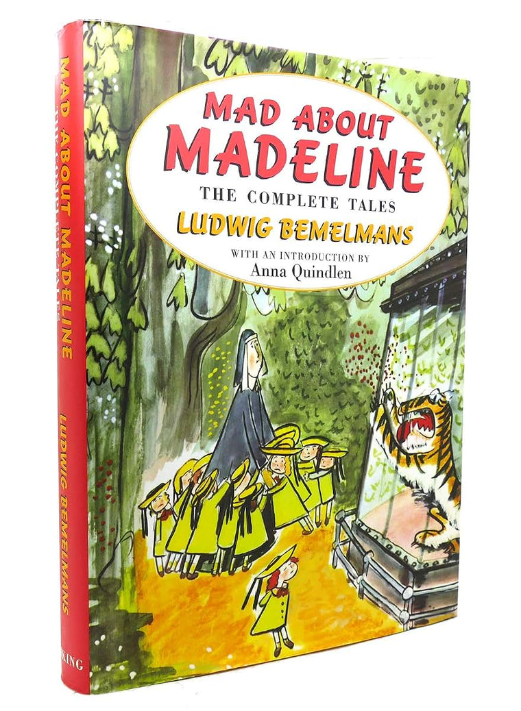 Mad About Madeline: The Complete Tales by Bemelmans, Ludwig