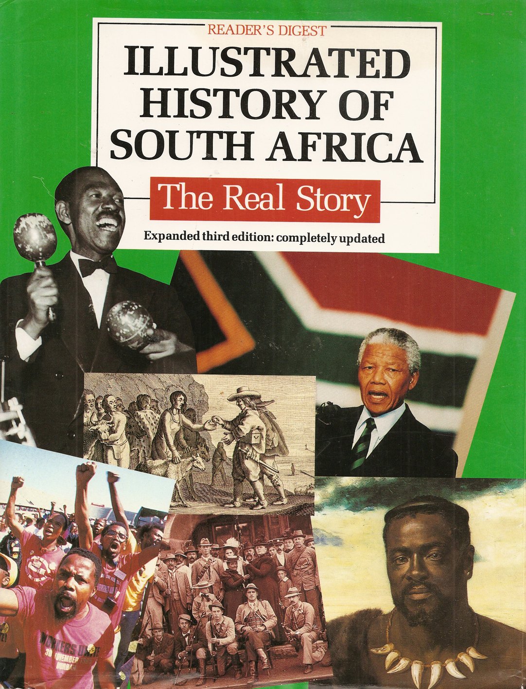 Illustrated History of South Africa: The Real Story (Expanded Third Edition)