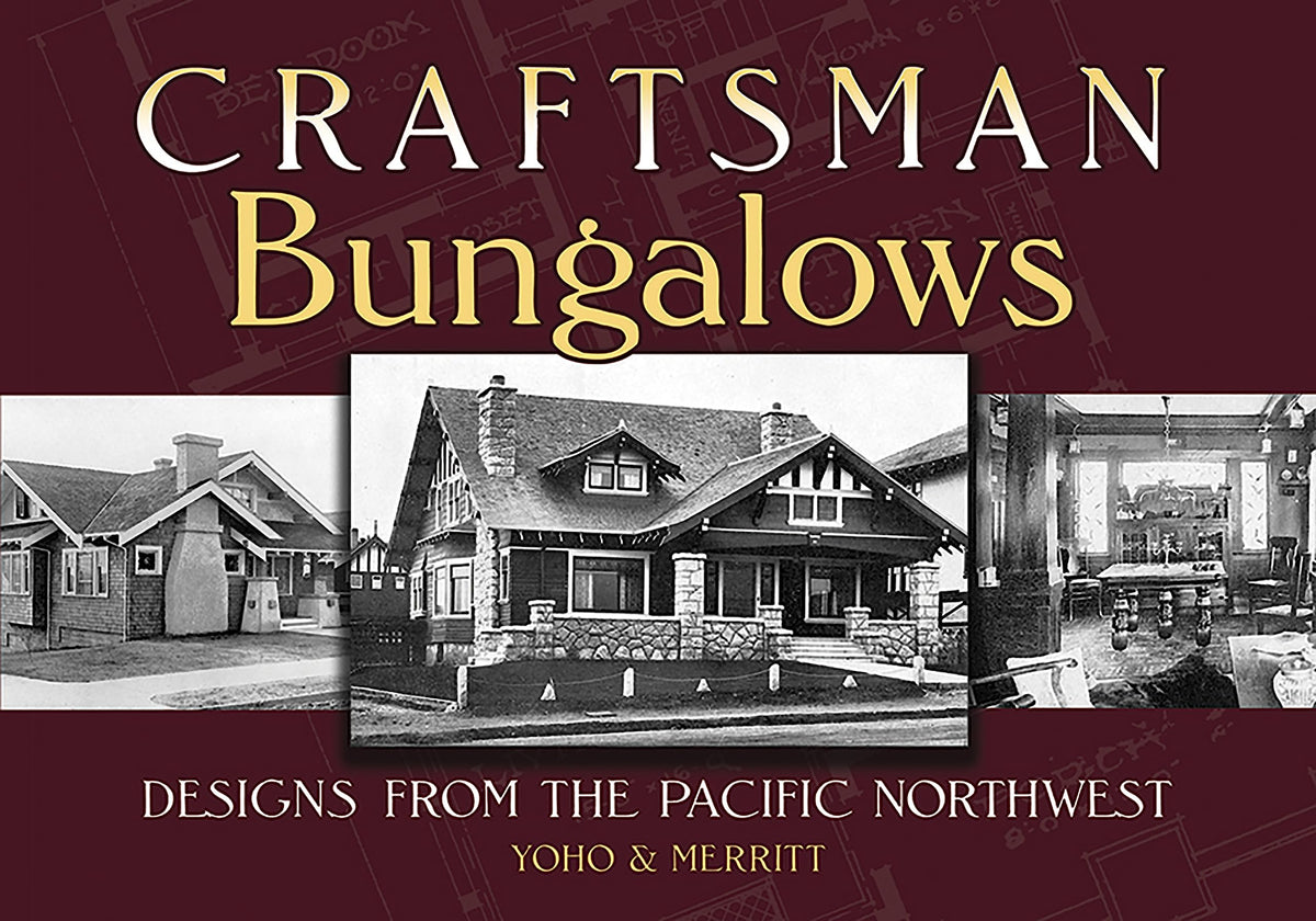 Craftsman Bungalows: Designs from the Pacific Northwest (Dover Architecture)