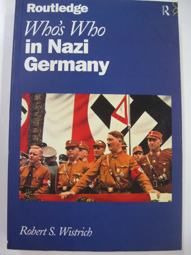 Who's Who In Nazi Germany