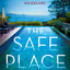The Safe Place: A Novel