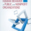 Managing Human Behavior in Public and Nonprofit Organizations