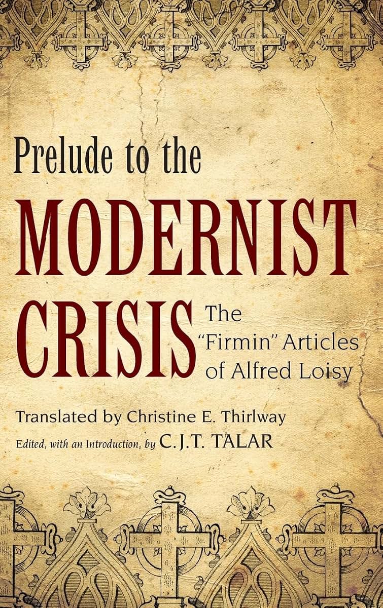 Prelude to the Modernist Crisis: The Firmin Articles of Alfred Loisy (AAR Religions in Translation)
