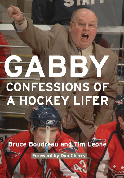 Gabby: Confessions of a Hockey Lifer