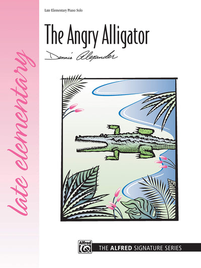The Angry Alligator: Sheet (The Alfred Signature Series)