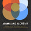 Atoms and Alchemy: Chymistry and the Experimental Origins of the Scientific Revolution