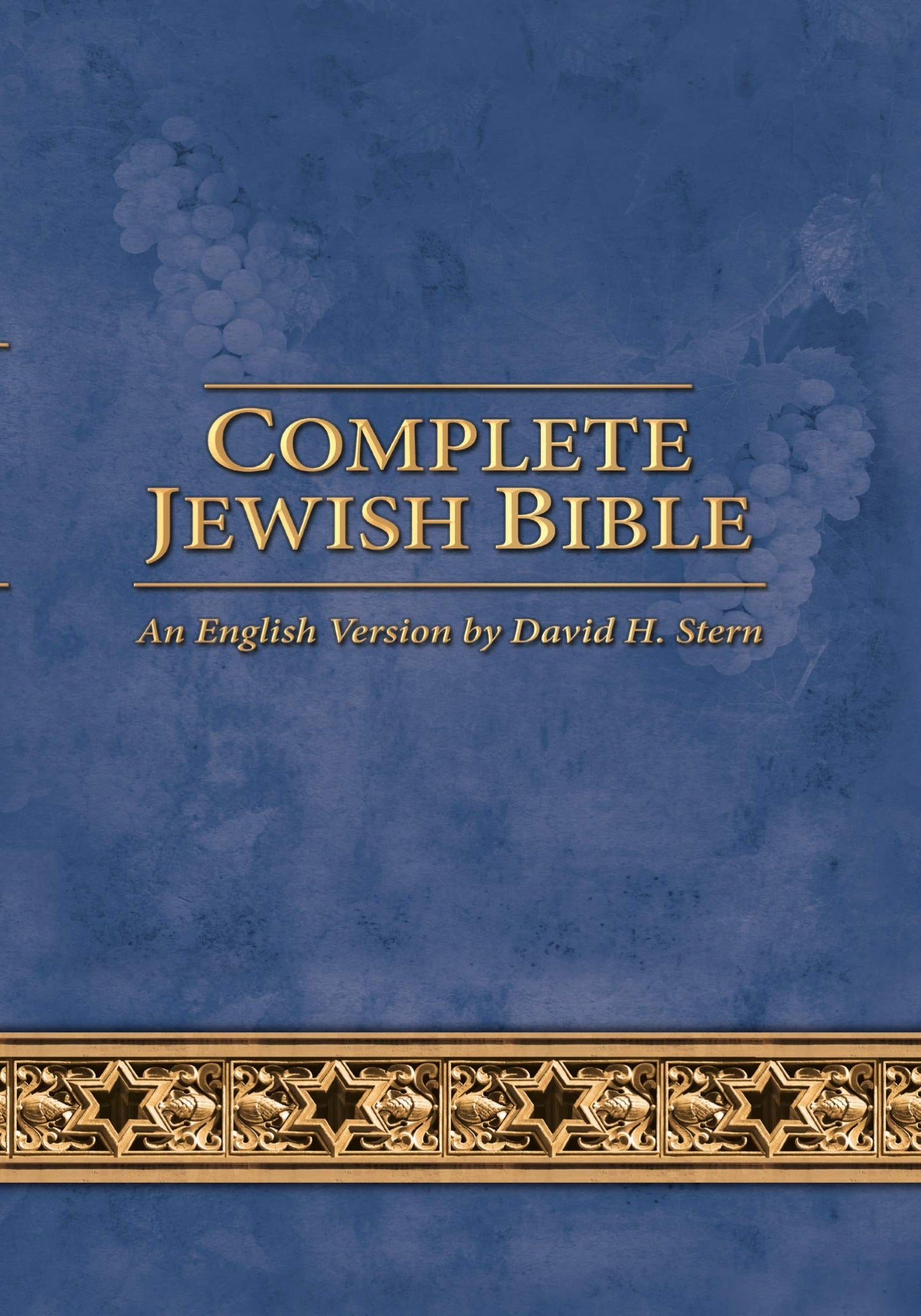 Complete Jewish Bible: English Version by David H. Stern