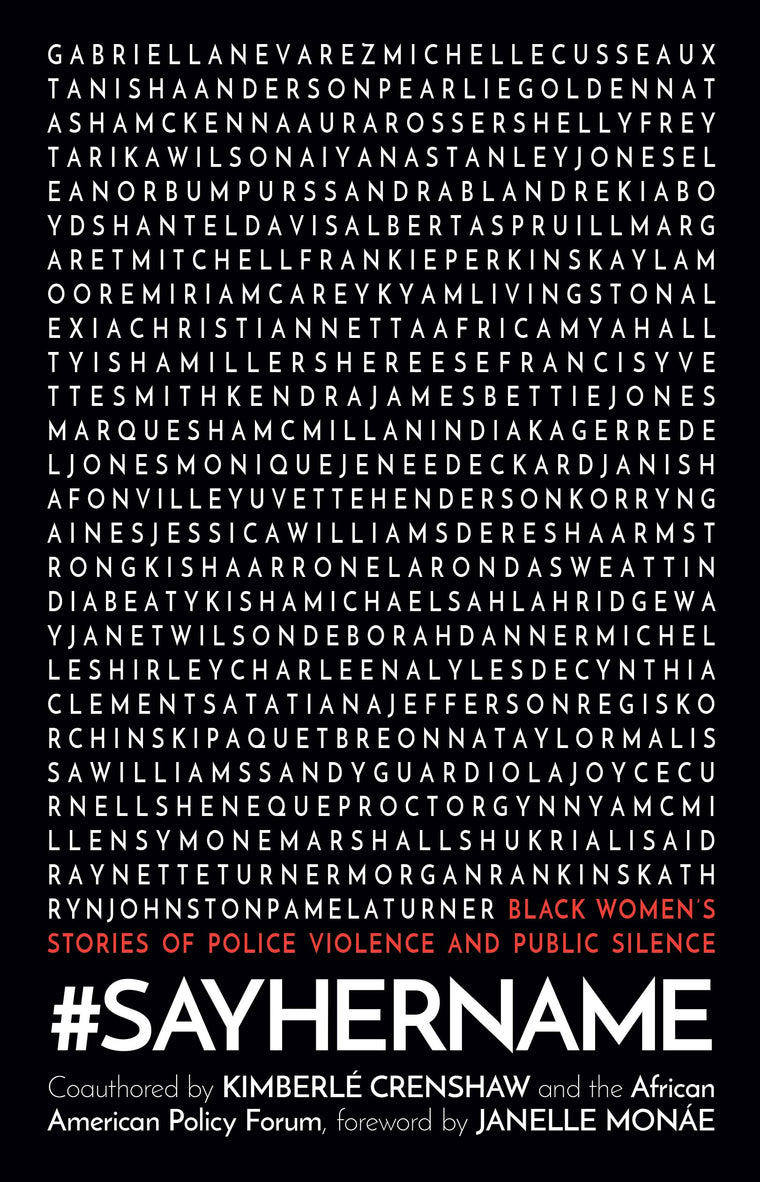 #SayHerName: Black Womens Stories of Police Violence and Public Silence
