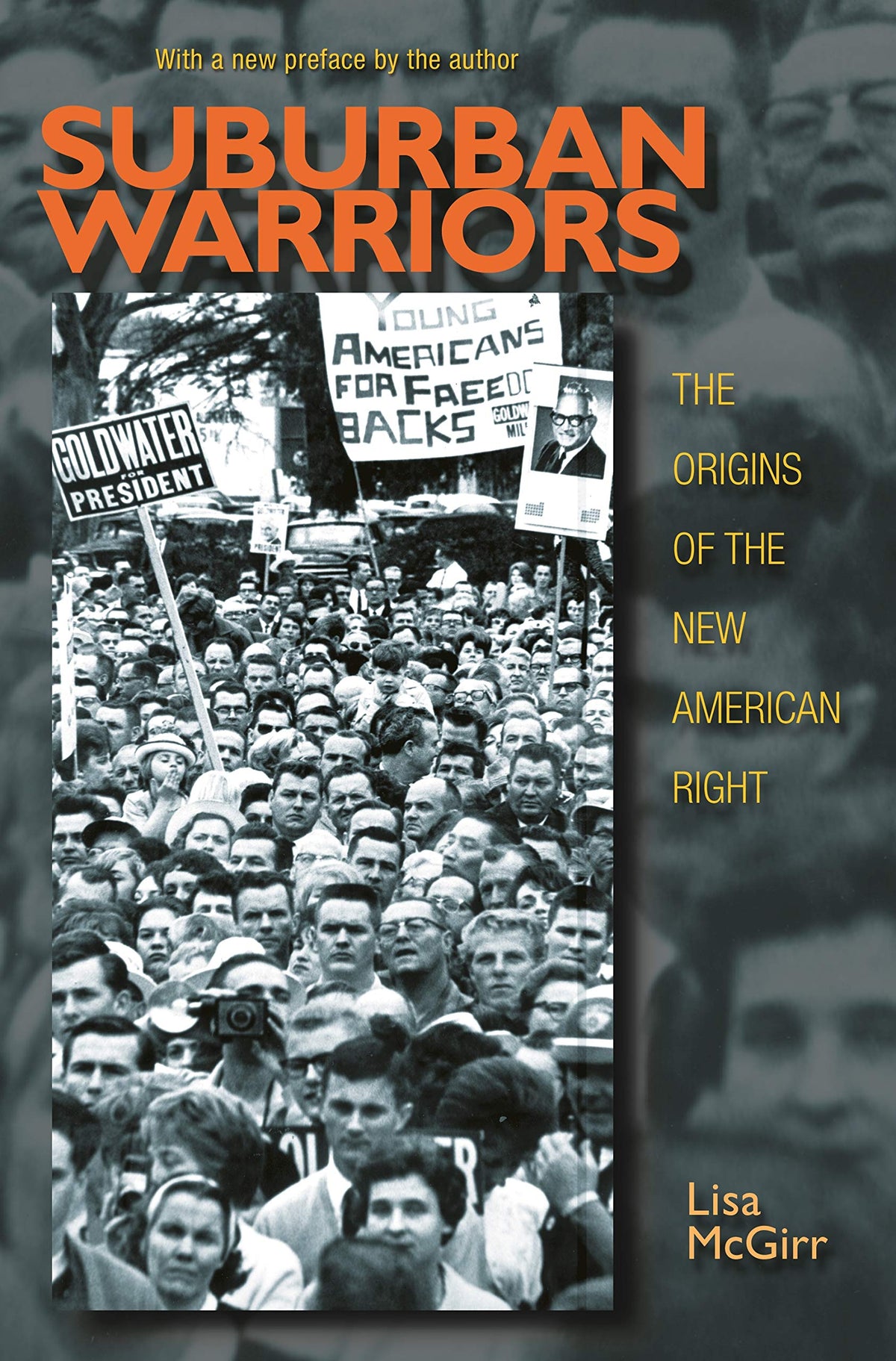 Suburban Warriors: The Origins of the New American Right - Updated Edition (Politics and Society in Modern America)