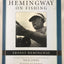 Hemingway on Fishing