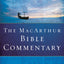The MacArthur Bible Commentary: A Faithful, Focused Commentary on the Whole Bible