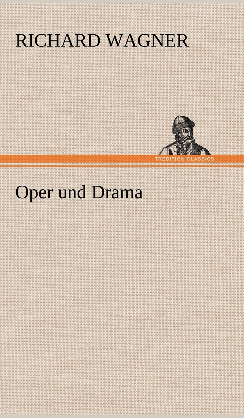 Oper Und Drama (German Edition)