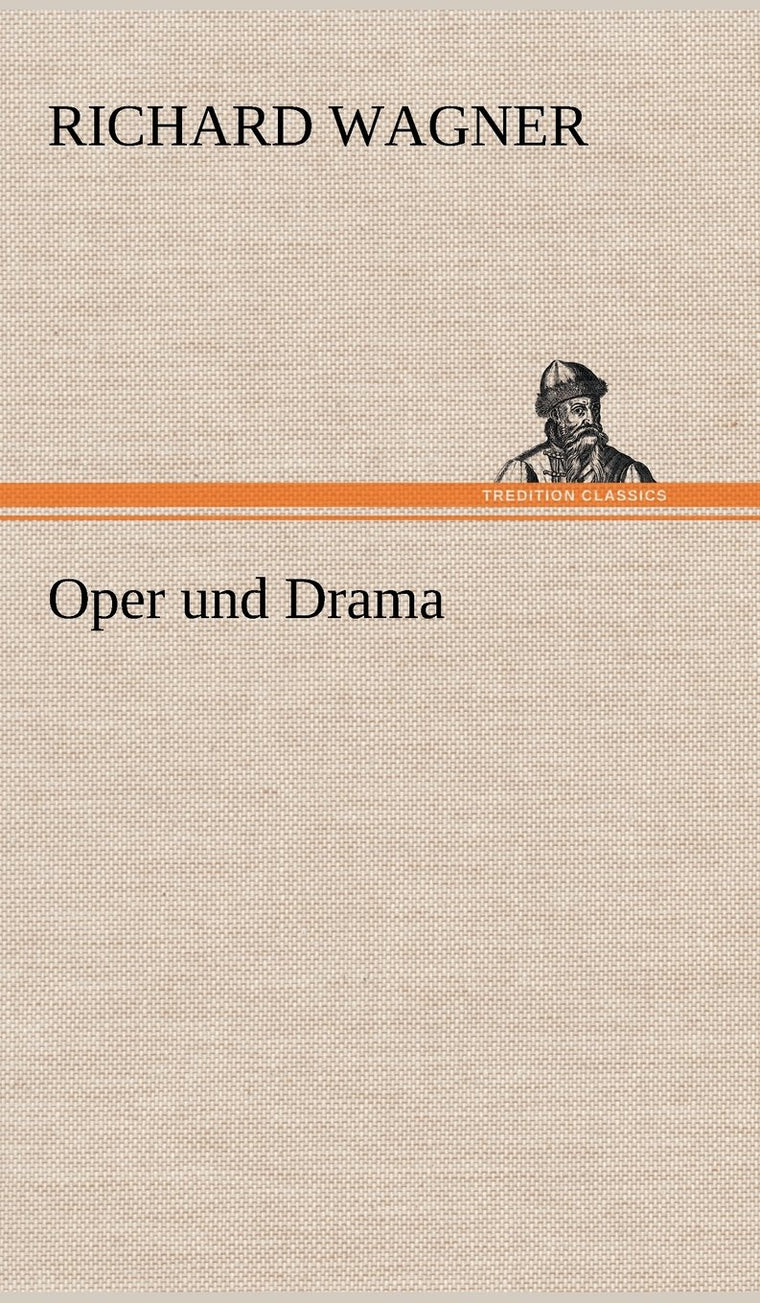 Oper Und Drama (German Edition)