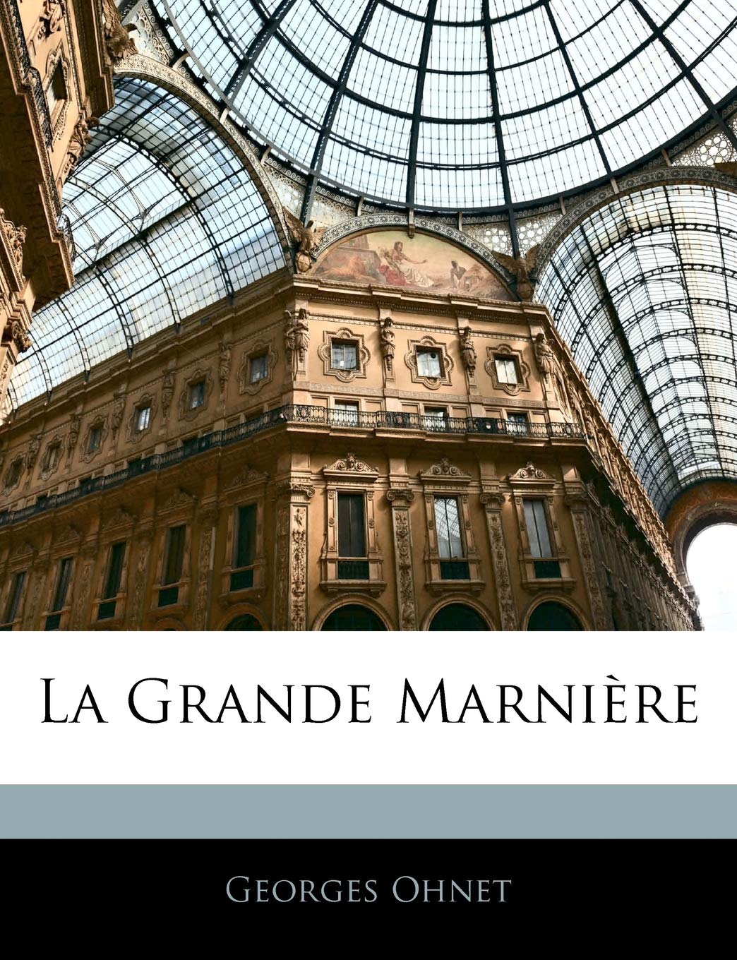 La Grande Marnire (French Edition)