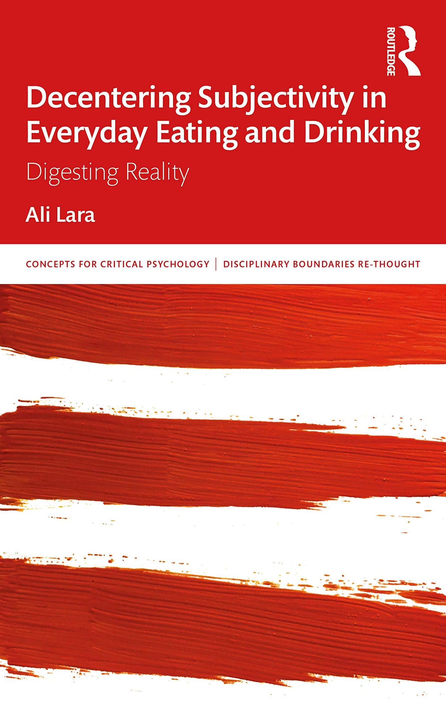 Decentering Subjectivity in Everyday Eating and Drinking (Concepts for Critical Psychology)