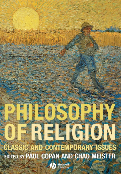 Philosophy of Religion: Classic and Contemporary Issues