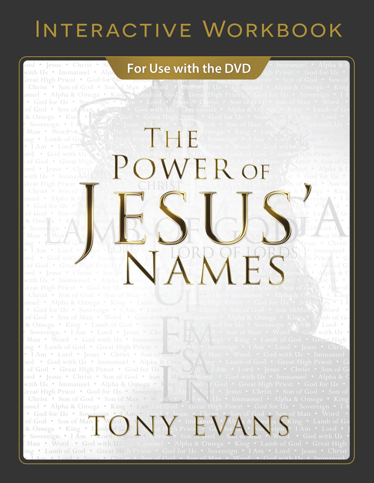 The Power of Jesus' Names Interactive Workbook (The Names of God Series)