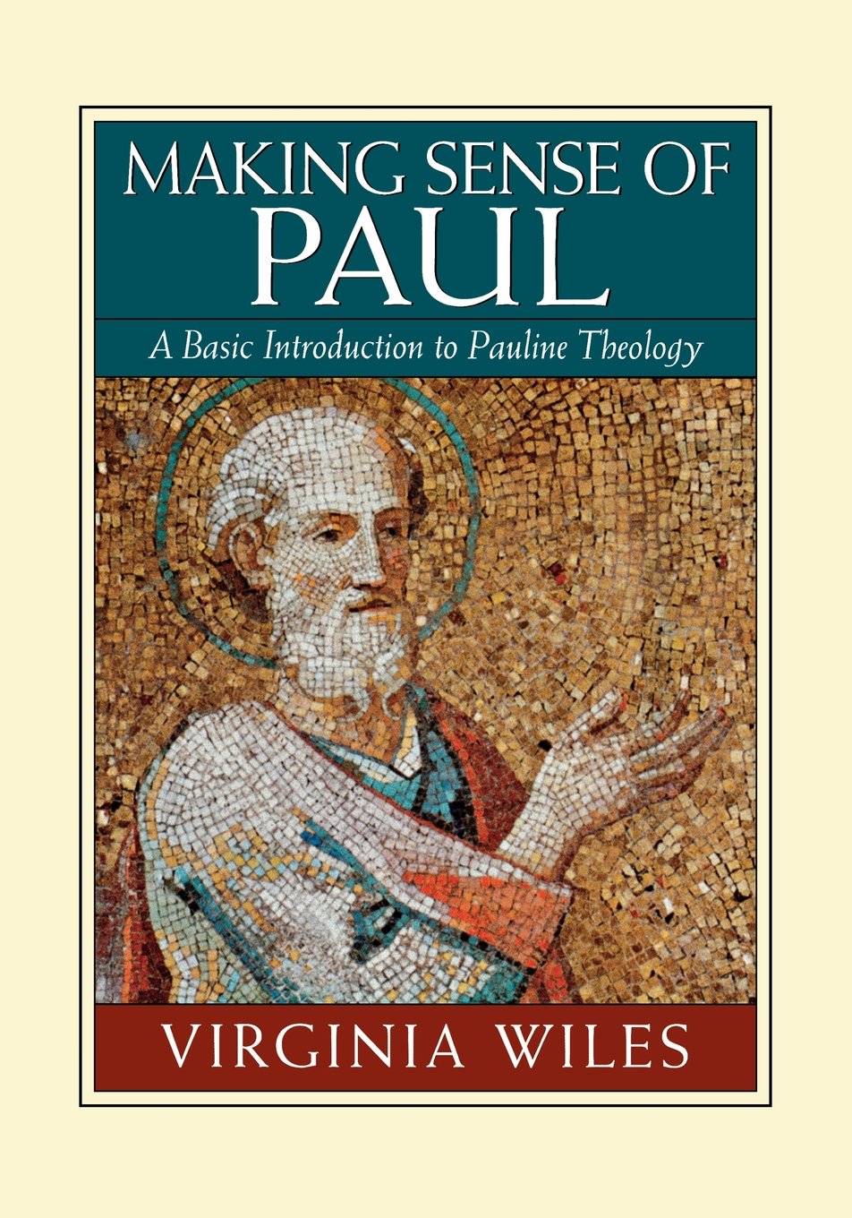 Making Sense of Paul: A Basic Introduction to Pauline Theology