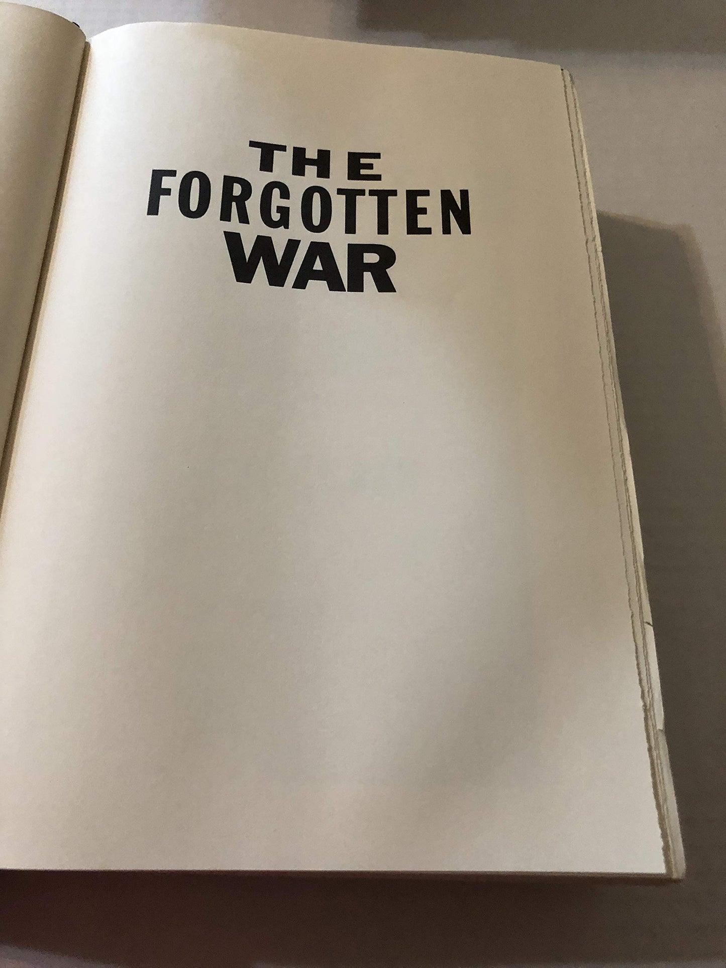 The Forgotten War: America in Korea, 1950-1953