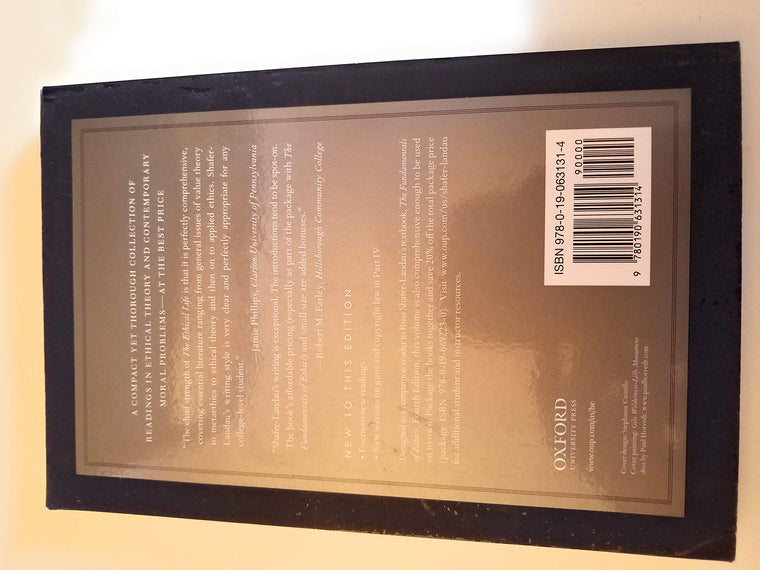The Ethical Life: Fundamental Readings in Ethics and Contemporary Moral Problems — back cover