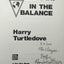 In the Balance (Worldwar Series, Volume 1) by Turtledove