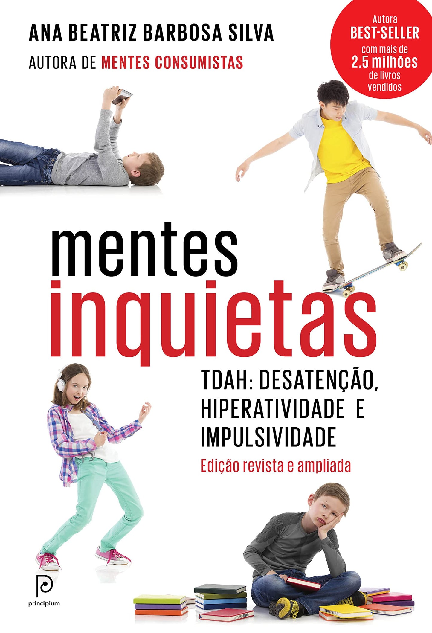 Mentes inquietas: TDAH: desateno, hiperatividade e impulsivi