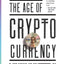 The Age of Cryptocurrency: How Bitcoin and the Blockchain Are Challenging the Global Economic Order