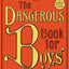 The Dangerous Book for Boys