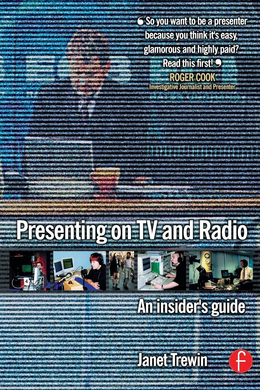 Presenting on Tv and Radio: An insider's guide