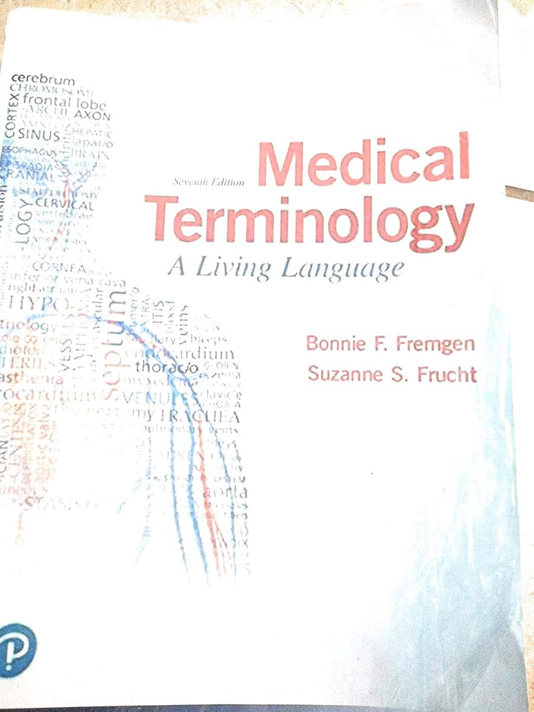 Medical Terminology: A Living Language by Bonnie Fremgen