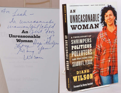 An Unreasonable Woman: A True Story of Shrimpers, Politicos, Polluters, and the Fight for Seadrift, Texas